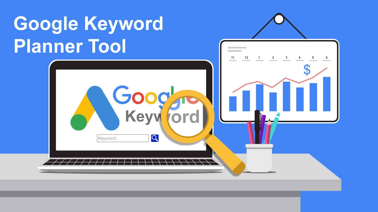 Các lợi ích của Google Keyword Planner