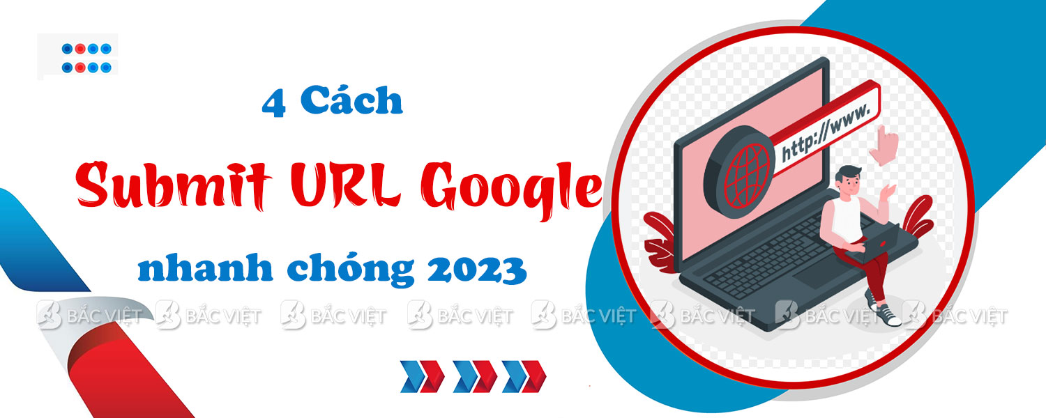 Hướng dẫn cách Submit URL Google nhanh chóng