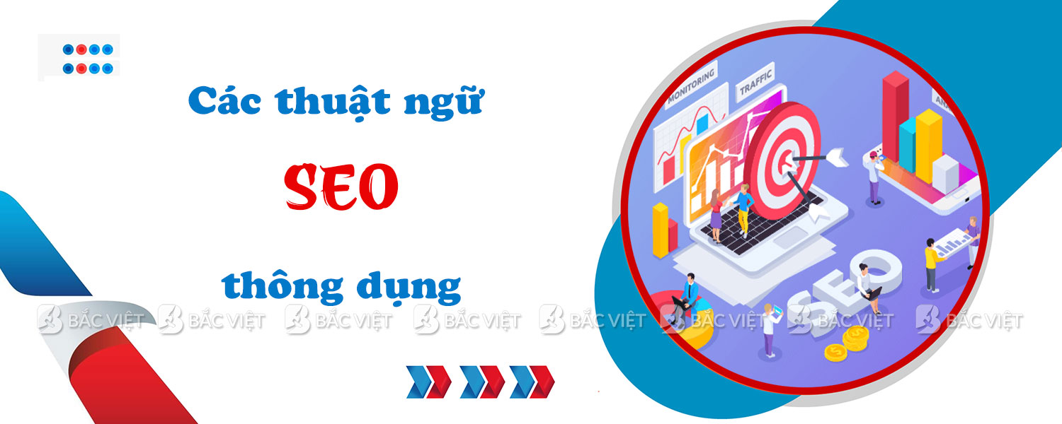 Các thuật ngữ SEO thông dụng mà SEOer nào cũng phải biết