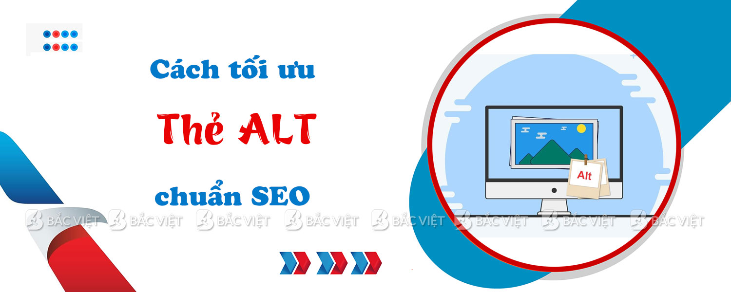 Thẻ Alt (Alternative information hay được hiểu là “thông tin thay thế”)